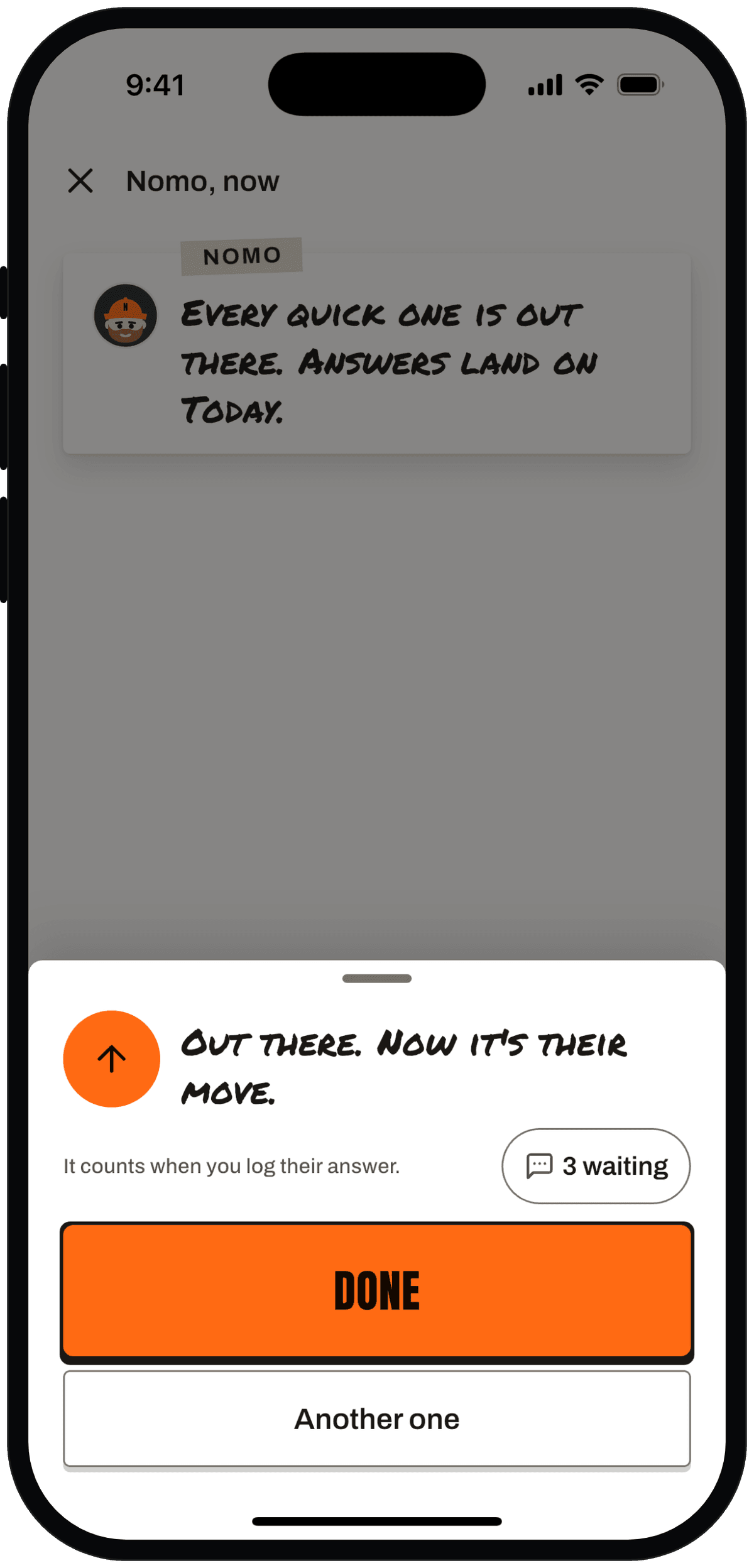 Sent state: Nomo says the ask is out there, 3 asks now waiting, and it counts once you log their answer.