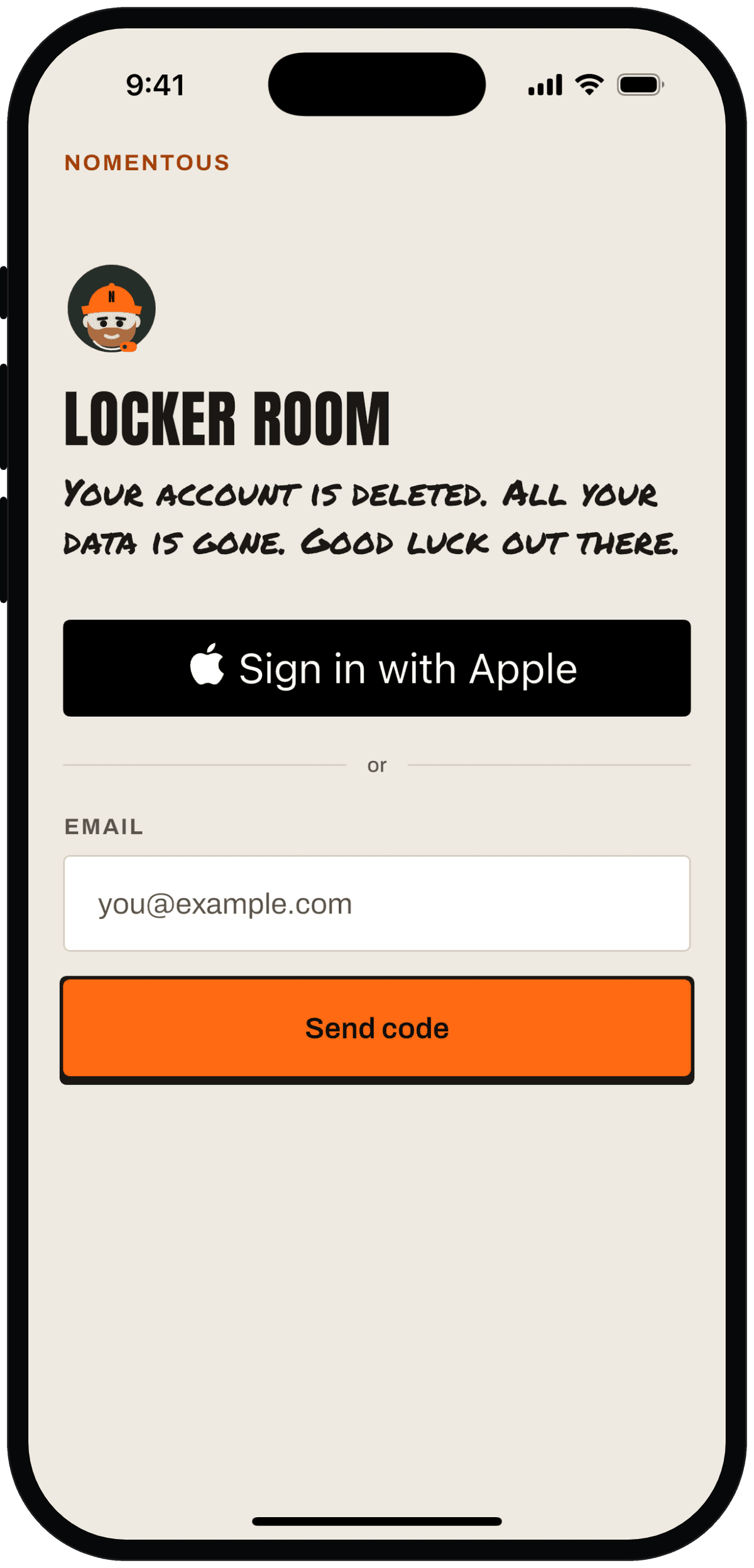 Sign in screen with the line: Your account is deleted. All your data is gone. Good luck out there.